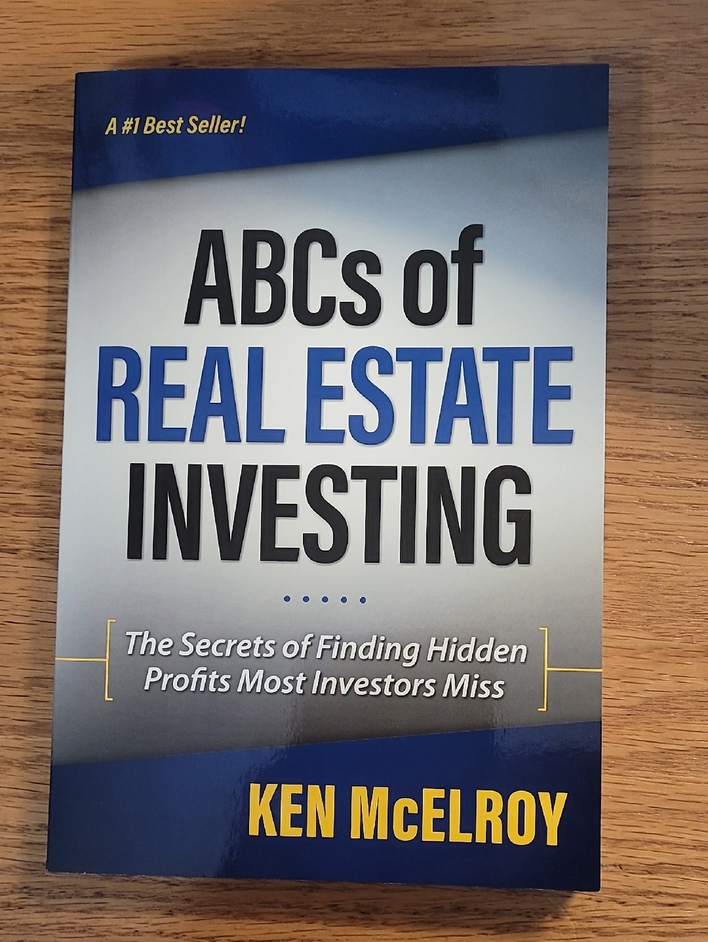 ABCs of Real Estate Investing: The Secrets of Finding Hidden Profits